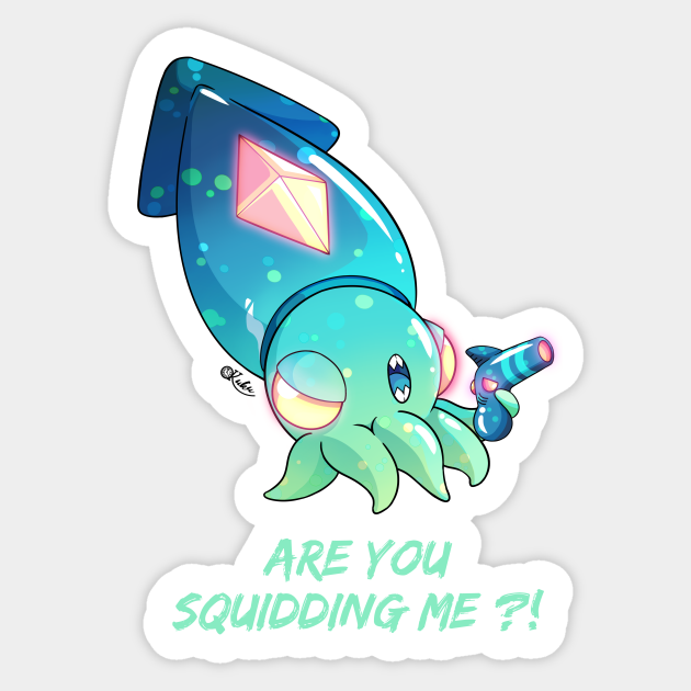 Are You Squidding Me Alien Squid Sticker Teepublic